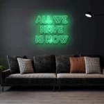 AllWeHaveIsNow-GREEN