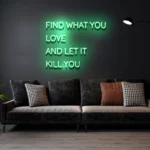 FindWhatYouLoveAndLetItKillYou-GREEN