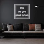 WhoDoYouWantToBe-COOL-WHITE Infinity Mirror