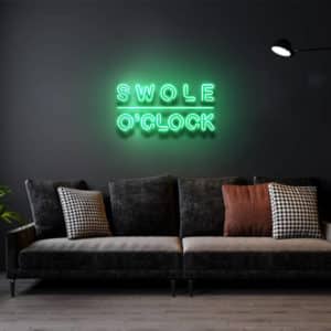 Swole O'Clock - Led Flex Neon Sign