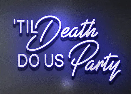 Til Death do us Party Colour Change LED Flex Neon Sign