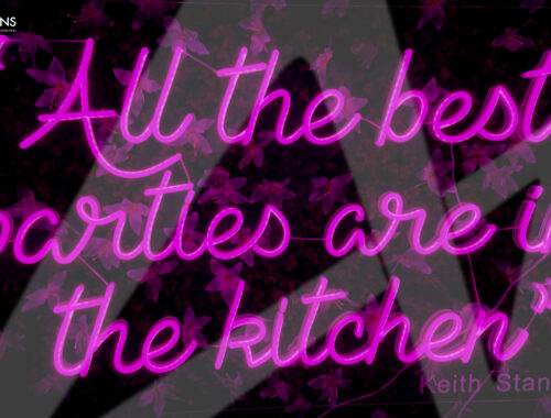 All the best parties are in the kitchen LED Flex Neon Sign